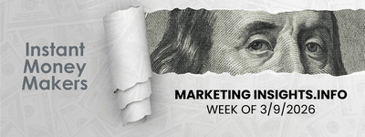 Instant Money Makers Week of 3/9/2026